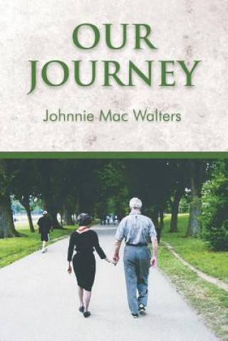 Kniha Our Journey Johnnie Mac Walters