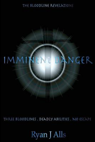 Knjiga Imminent Danger Ryan J Alls