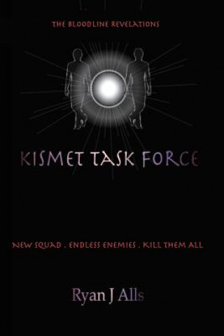 Knjiga Kismet Task Force Ryan J Alls