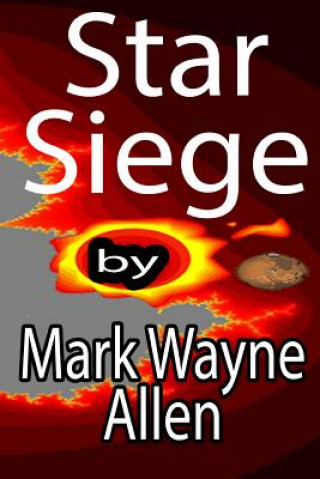 Knjiga Star Siege Mark Wayne Allen
