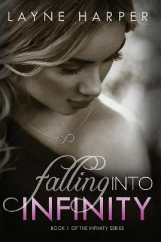 Buch Falling Into Infinity Layne Harper