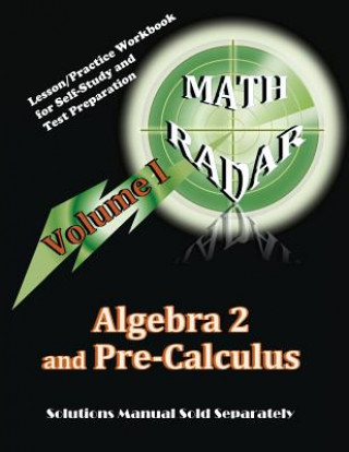 Knjiga Algebra 2 and Pre-Calculus (Volume I): Lesson/Practice Workbook for Self-Study and Test Preparation Aejeong Kang