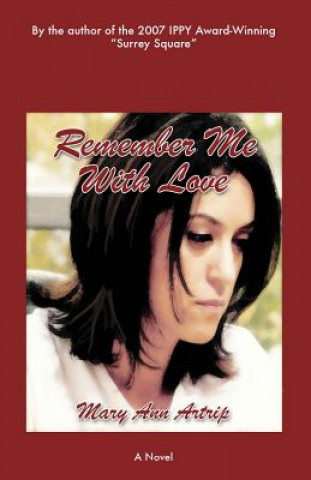 Knjiga Remember Me With Love Mary Ann Artrip