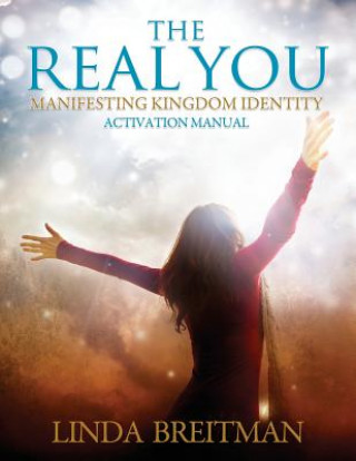 Книга The Real You Activation Manual Linda Breitman
