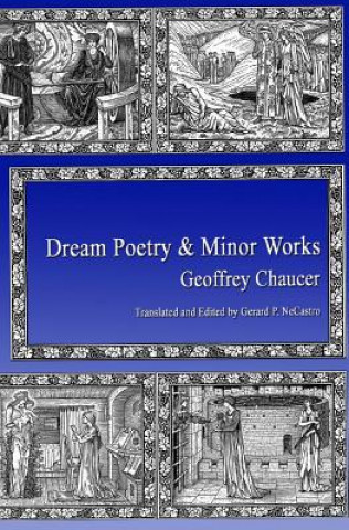 Carte Dream Poetry and Minor Works Geoffrey Chaucer