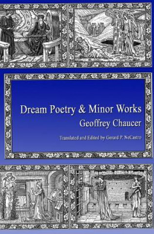 Kniha Dream Poetry and Minor Works Geoffrey Chaucer