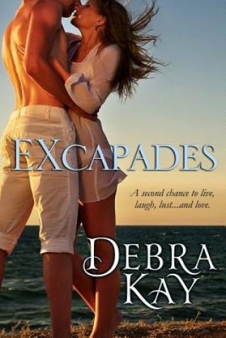 Kniha EXcapades: LARGE PRINT Edition Debra Kay