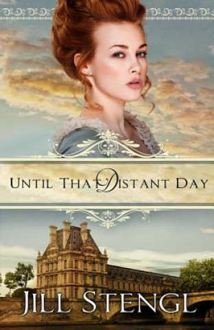 Knjiga Until That Distant Day Jill Stengl