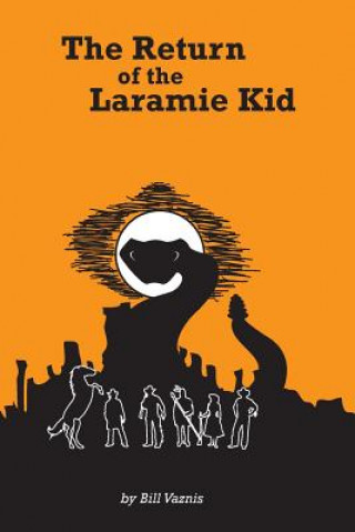 Kniha Return of the Laramie Kid Bill Vaznis