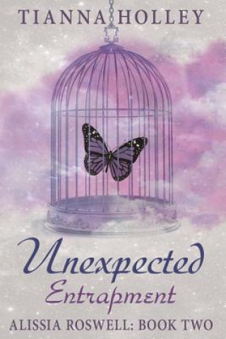 Livro Unexpected Entrapment Tianna Holley