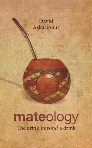 Kniha Mateology: The drink beyond a drink David Askaripour