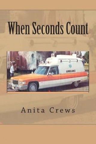 Knjiga When Seconds Count Anita Crews