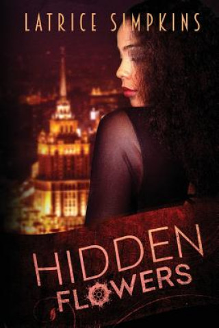 Knjiga Hidden Flowers Latrice N Simpkins