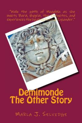 Könyv Demimonde: The Other Story Dr Marla J Selvidge