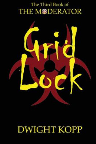 Knjiga Grid Lock Dwight Kopp