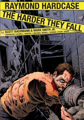 Kniha Raymond Hardcase - The Harder They Fall Scott Allan Bachmann