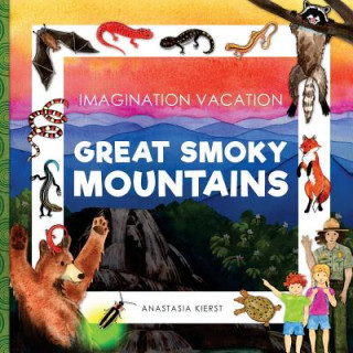 Книга Imagination Vacation Great Smoky Mountains Anastasia Kierst
