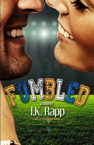 Knjiga Fumbled T K Rapp