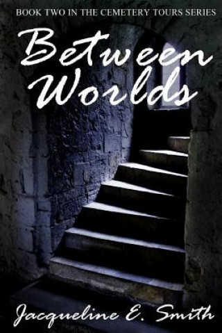 Boek Between Worlds Jacqueline E Smith