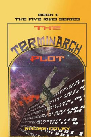 Knjiga The Terminarch Plot Roger D Colby