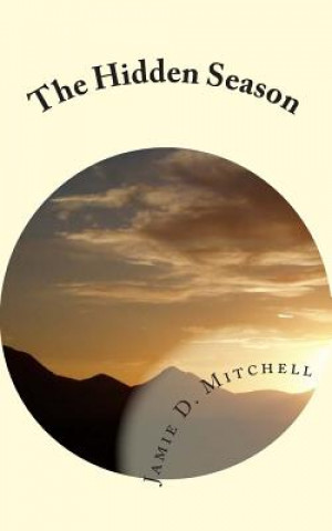Knjiga The Hidden Season Jamie D Mitchell