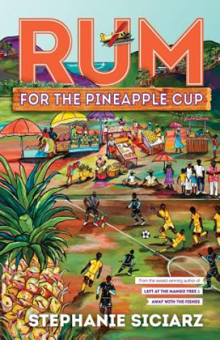 Kniha Rum for the Pineapple Cup Stephanie Siciarz