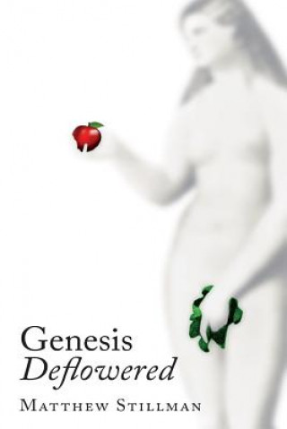 Buch Genesis Deflowered Matthew Stillman