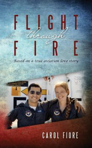 Buch Flight through Fire Carol Fiore