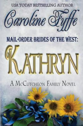 Carte Mail-Order Brides of the West Caroline Fyffe