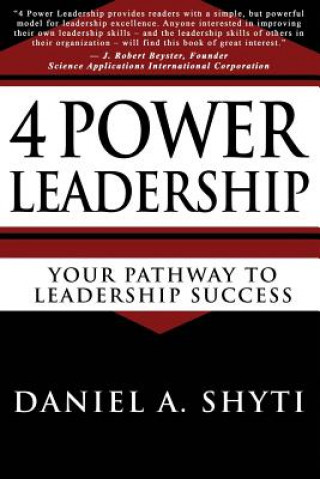 Buch 4 Power Leadership: Your Pathway to Leadership Success Daniel A Shyti