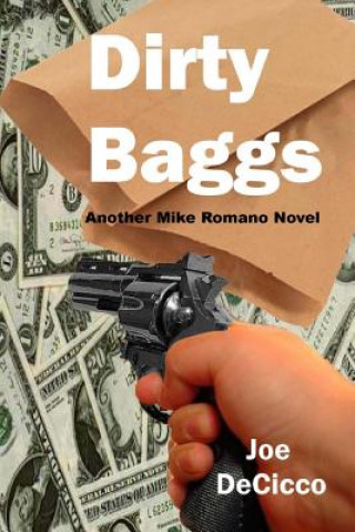 Book Dirty Baggs Joe Decicco