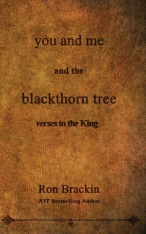 Книга you and me and the blackthorn tree Ron Brackin