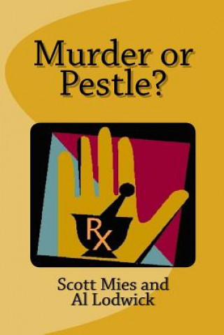 Book Murder or Pestle? Scott Mies