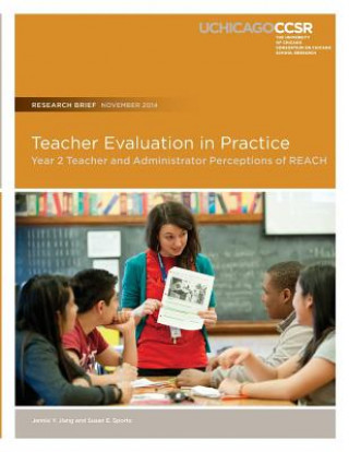 Knjiga Teacher Evaluation in Practice: Year 2 Teacher and Administrator Perceptions of REACH Jennie y Jiang