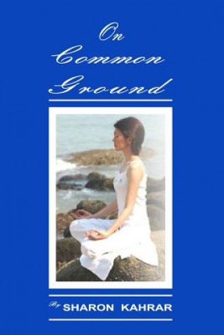 Книга On Common Ground Sharon Kahrar