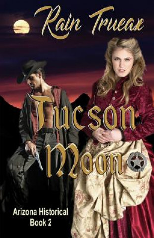 Kniha Tucson Moon Rain Trueax