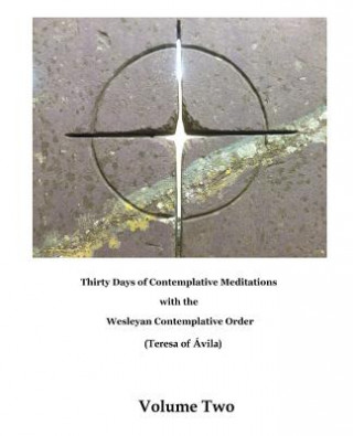 Kniha Thirty Days of Contemplative Meditations: Wesleyan Contemplative Order Don Carroll