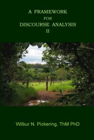 Könyv A Framework For Discourse Analysis II Thm Phd Wilbur N Pickering