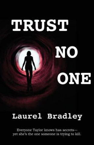 Książka Trust No One Laurel Bradley