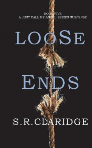 Knjiga Loose Ends S R Claridge