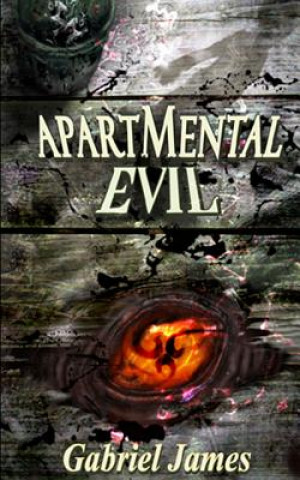 Kniha ApartMental Evil Gabriel M James