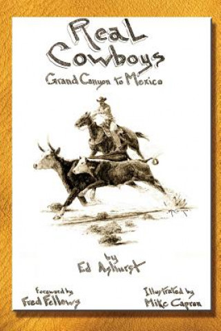 Carte Real Cowboys: Grand Canyon to Mexico Edward Ashurst
