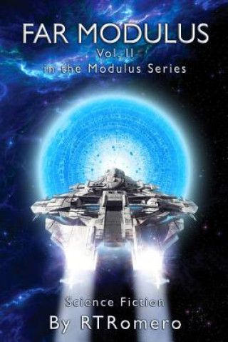 Kniha Far Modulus: Modulus Series Vol 2 Richard T Romero