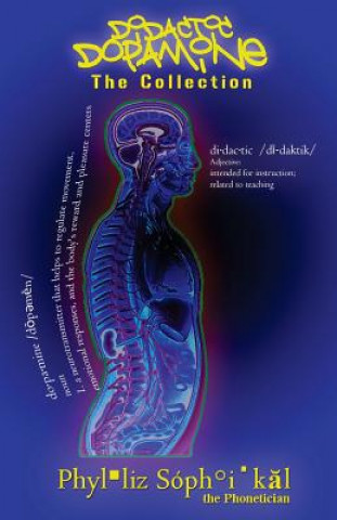 Knjiga Didactic Dopamine: The Collection Phylliz Sophikal