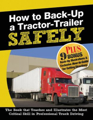 Könyv How to Back-Up a Tractor-Trailer SAFELY Jerry Berger