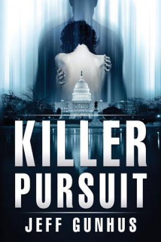 Kniha Killer Pursuit Jeff Gunhus