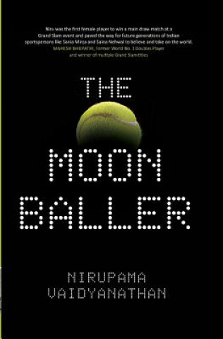 Livre The Moonballer Nirupama Vaidyanathan