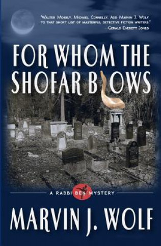 Kniha For Whom The Shofar Blows MR Marvin J Wolf