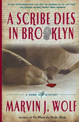 Kniha A Scribe Dies In Brooklyn: A Rabbi Ben Mystery Marvin J Wolf