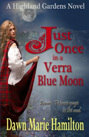 Книга Just Once in a Verra Blue Moon Dawn Marie Hamilton